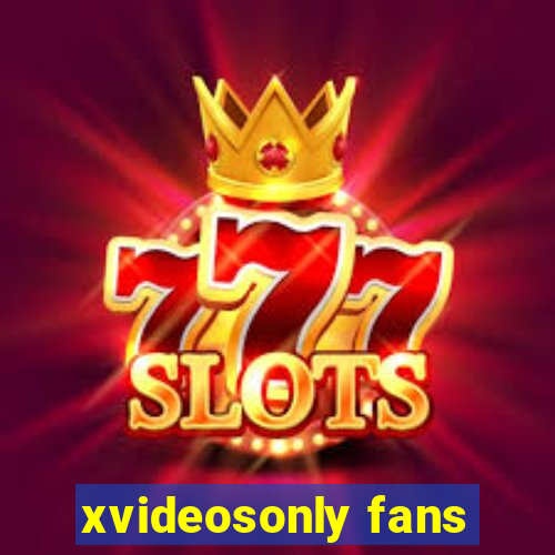 xvideosonly fans